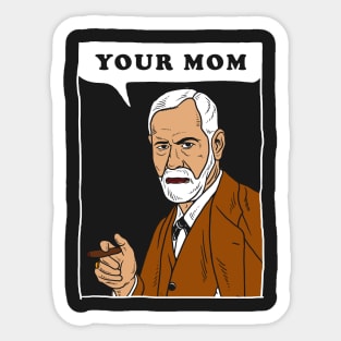 Your Mom - Freud Sticker